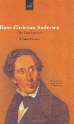 Hans Christian Andersen: The Fan Dancer - Alison Prince