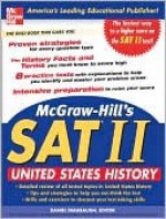 McGraw-Hill's SAT Subject Test: U.S. History - Daniel Farabaugh, Stephanie Muntone, T. Teti