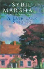 A Late Lark Singing - Sybil Marshall