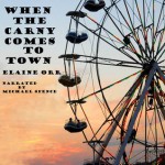 When the Carny Comes to Town (A Jolie Gentil Cozy Mystery #3) - Elaine Orr