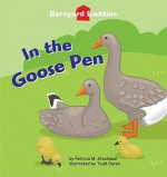 In the Goose Pen - Patricia M. Stockland, Todd Ouren, James S. Cullor