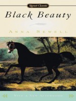 Black Beauty (Signet Classics) - Lucy Grealy, Anna Sewell, Monty Roberts