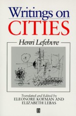 Writings on Cities - Henri Lefebvre