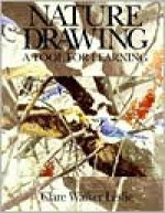 Nature Drawing: A Tool For Learning - Clare Walker Leslie