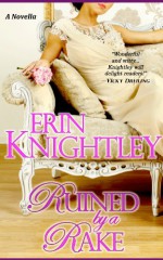 Ruined by a Rake - Erin Knightley