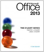 The O'Leary Series: Microsoft Office 2013 - Timothy J. O'Leary