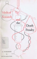 Medical Research and the Death Penalty: A Dialogue - Jack Kevorkian