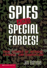 Spies And Special Forces! - Jim Eldridge