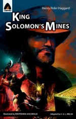 King Solomon's Mines: The Graphic Novel - C.E.L. Welsh, H. Rider Haggard, Bhupendra Ahluwalia