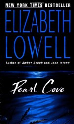 Pearl Cove - Elizabeth Lowell