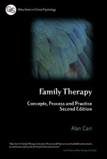 Family Therapy: Concepts, Process and Practice - Alan Carr