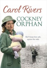 Cockney Orphan - Carol Rivers