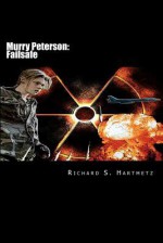 Murry Peterson: Failsafe - Richard S. Hartmetz