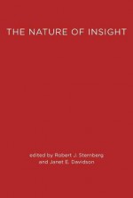 The Nature Of Insight - Robert J. Sternberg