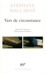 Vers de circonstance - Stéphane Mallarmé, Bertrand Marchal