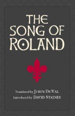 The Song of Roland - John Duval, David Staines