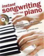 Instant Songwriting With The Piano - Charles Segal