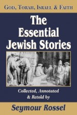 Essential Jewish Stories - Seymour Rossel