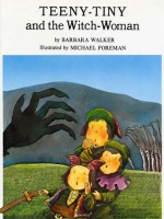 Teeny-Tiny and the Witch-Woman - Barbara K. Walker