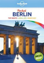 Lonely Planet Pocket Berlin [With Pull-Out Map] - Andrea Schulte-Peevers, Lonely Planet