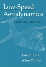 Low-Speed Aerodynamics (Cambridge Aerospace Series) - Joseph Katz