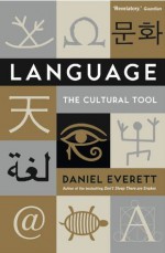 Language: The Cultural Tool - Daniel Everett