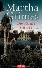 Die Ruine am See - Martha Grimes, Cornelia C. Walter