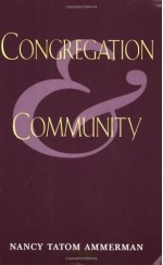 Congregation and Community - Nancy Ammerman