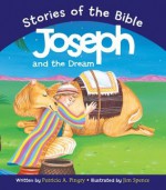 Joseph and the Dream: Based on Genesis 37/46:7 - Patricia A. Pingry, Jim Spence