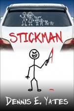 Stickman - Dennis Yates