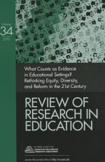 Review of Research In Education, Volume 34: What Counts As Evidence In Educational Settings?: Rethinking Equity, Diversity, And Reform In The 21st Century - Allan Luke, Judith Green, Gregory J. Kelly