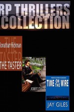 Rp Thrillers Collection (Rp Thrillers Collection Volume 1: The Pieces of the Puzzle, Time on the Wire, the Taster) - Robert Stanek, Jay Giles, Jonathan Hickman