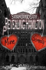 Prevealing Hamilton: A JackRabbit 7 Prequel - Sarah Jayne Carr