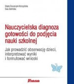 Nauczycielska diagnoza gotowości do podjęcia nauki szkolnej - Ewa Zielińska, Edyta Gruszczyk-Kolczyńska