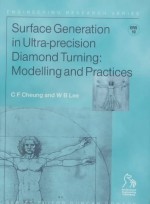 Surface Generation in Ultra-Precision Diamond Turning: Modelling and Practices - W. B. Lee