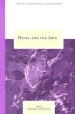 Hegel and the Arts - Stephen Houlgate