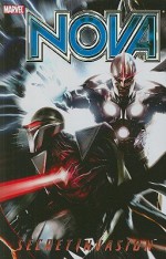 Nova, Vol. 3: Secret Invasion - Dan Abnett, Andy Lanning, Wellington Alves