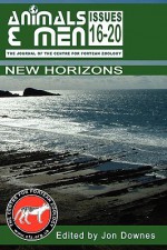 New Horizons: Animals & Men Issues 16-20 Collected Editions Vol. 4 - Jonathan Downes