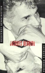 Jacques Derrida - Geoffrey Bennington, Geoffrey Bennington