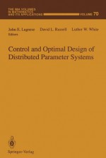 Control and Optimal Design of Distributed Parameter Systems - John E. Lagnese, David L. Russell, Luther W. White