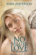 No Greater Love - Andi Anderson