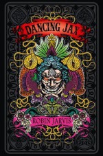 Dancing Jax by Jarvis, Robin (2012) Paperback - Robin Jarvis