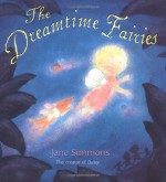 The Dreamtime Fairies - Jane Simmons