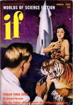 If Worlds of Science Fiction, 1952 March (Volume 1, No. 1) - Paul W. Fairman, Richard S. Shaver, Theodore Sturgeon, Raymond Palmer, Rog Phillips, Ken Slater, Howard Browne, Walter M. Miller Jr., Milton Lesser, Alvin Heiner