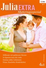 Julia Extra Band 363 (German Edition) - Barbara McMahon, Rebecca Winters, Fiona McArthur, Margaret Mayo