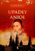 Upadły anioł - Javier Sierra