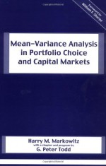 Mean-Variance Analysis in Portfolio Choice and Capital Markets - Harry M. Markowitz, William F. Sharpe