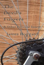 The Devil's Fingers & Other Personal Essays - James Hoggard