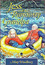 Jess and the Runaway Grandpa - Mary Woodbury