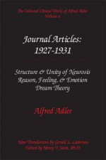 The Collected Clinical Works of Alfred Adler, Vol 6-Journal Articles 1927-31 - Alfred Adler